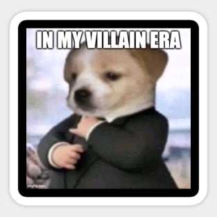 In My Villain Era Sticker